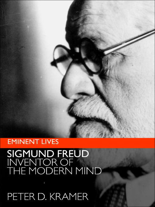 Title details for Sigmund Freud by Peter D. Kramer - Available